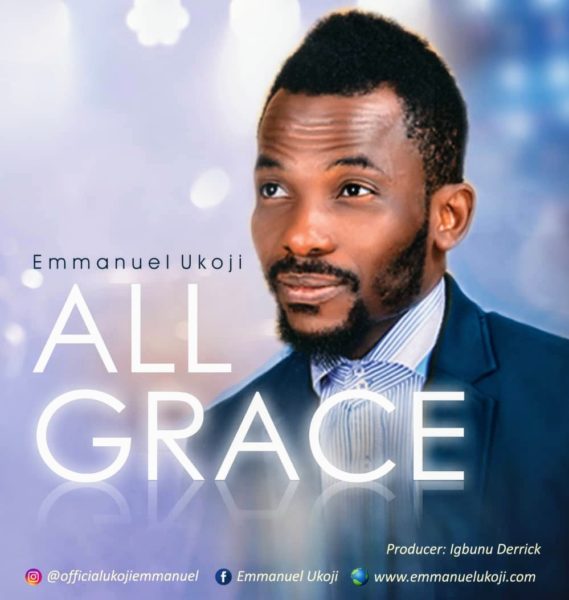 Free download[Audio] All Grace + Aka Jehovah By Ukoji Emmanuel