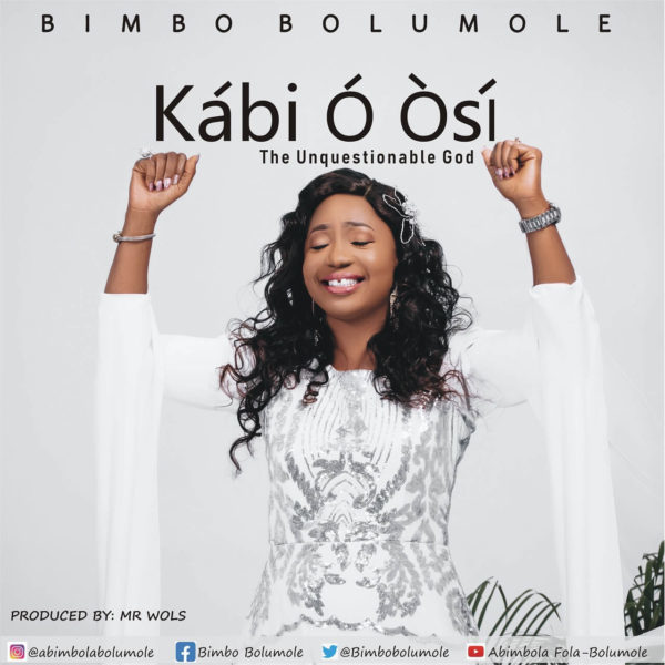 [Music] Kabi O Osi By Bimbo Bolumole - Worshipculture Radio - Music