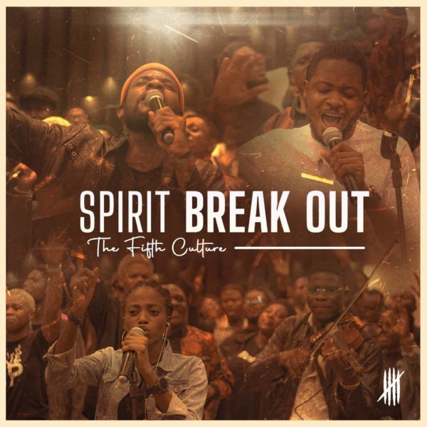 [Music] Spirit Break Out By The Fifth Culture - Music