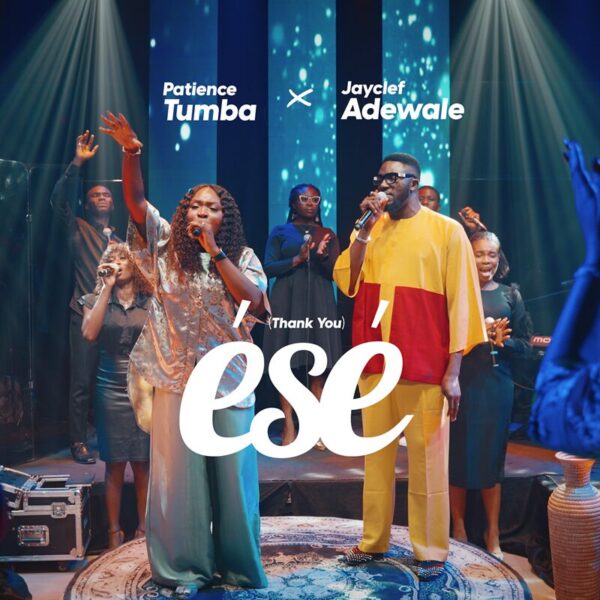 Music] Ese (Thank You) By Patience Tumba Ft. Jayclef Adewale -  Worshipculture Radio